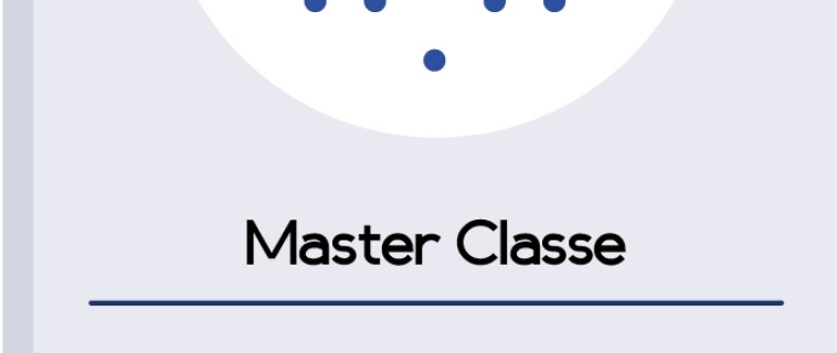 MASTER CLASSE
